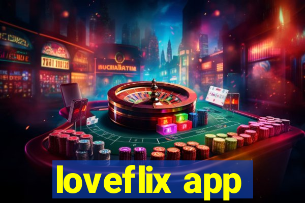 loveflix app